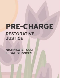 Nishnawbe-Aski Legal Services - Pre-Charge